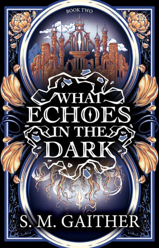 Front Cover Of What Blooms from Death 02: What Echoes in the Dark PBO
