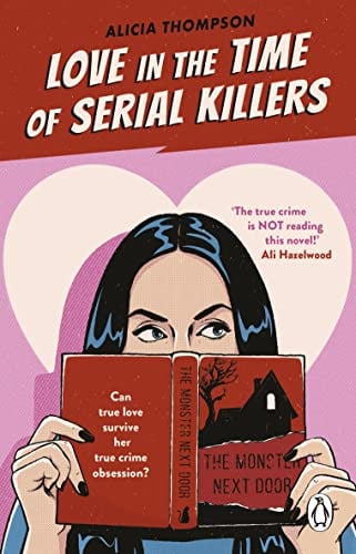 Front Cover Of Love in the Time of Serial Killers PBO