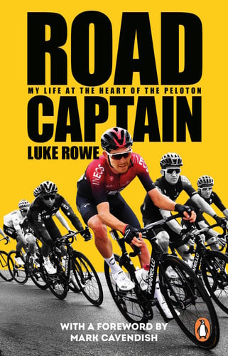 Front Cover Of Road Captain: My Life at the Heart of the Peloton