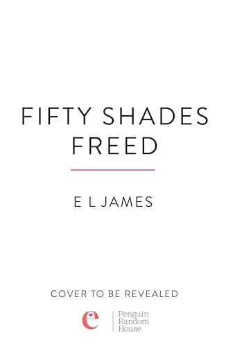 Front Cover Of Fifty Shades 03: Fifty Shades Freed