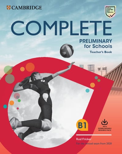 Front Cover Of Complete Preliminary for Schools Teacher's Book with Downloadable Resource Pack Class Audio and Teacher's Photocopiable Worksheets