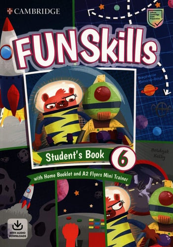 Front Cover Of Fun Skills Level 6 Flyers Student's Book with Home Booklet and Mini Trainer with Downloadable Audio