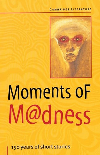 Front Cover Of Moments of Madness: 150 years of short stories