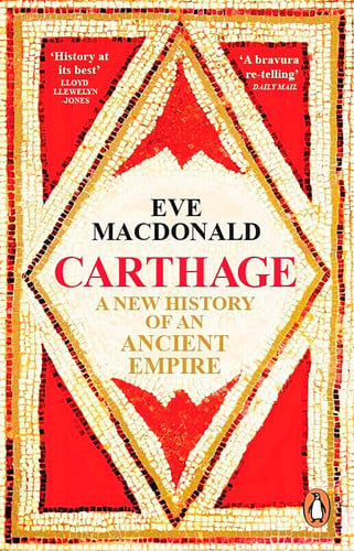 Front Cover Of Carthage: A new history of an ancient empire