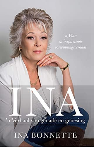Front Cover Of Ina, Verhaal van genade en genesing