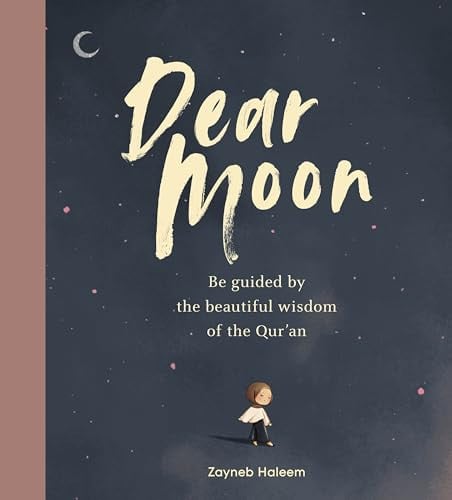 Front Cover Of Dear Moon: guided wisdom of the Quran