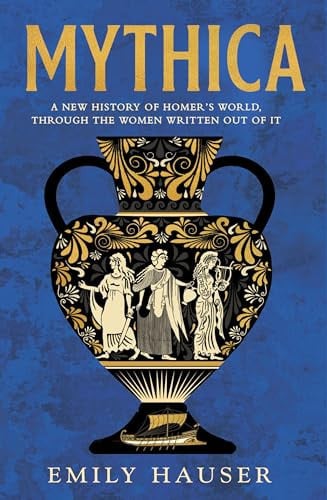 Front Cover Of Mythica:  New Hist of Homers World