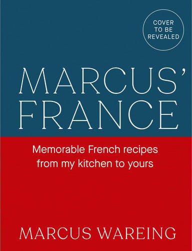 Front Cover Of Marcus'S France: Delicious French Recipes Hb