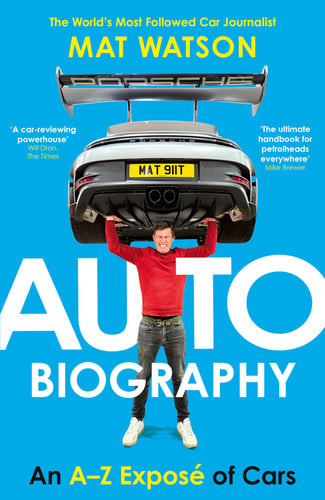 Front Cover Of Auto Biography: An A-Z Exposé of Cars