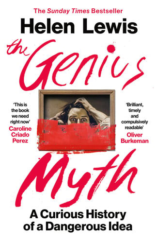 Front Cover Of Genius Myth: The Dangerous Allure of Rebels, Monsters