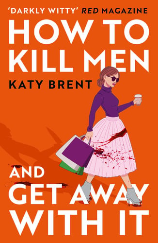 Front Cover Of How To Kill Men And Get Away With It Pb