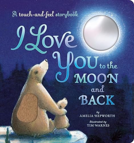 Front Cover Of I Love You to the Moon & Back Touch & Feel Storybook BB