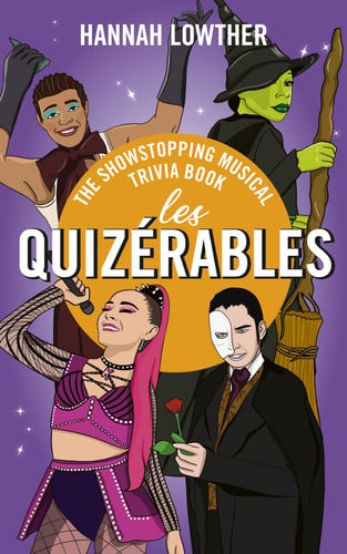 Front Cover Of Les Quizerables: The Showstopping Musical Trivia Book
