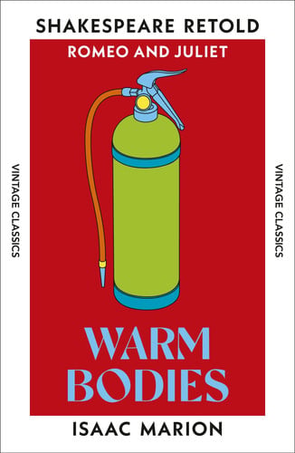 Front Cover Of Shakespeare Retold: Warm Bodies - Romeo & Juliet Retold