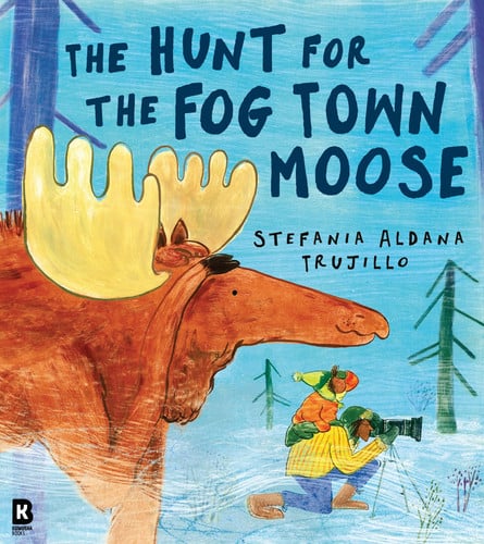 Front Cover Of Hunt For The Fog Town Moose Pb