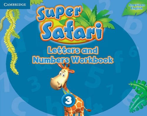 Front Cover Of Super Safari American English Level 3 Letters and Numbers Workbook