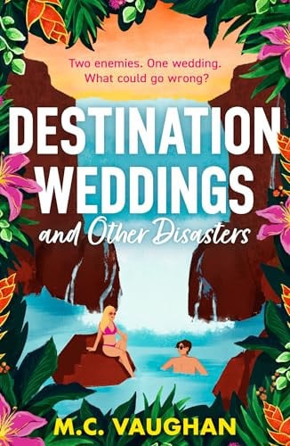 Front Cover Of Destination Weddings & Other Disasters P