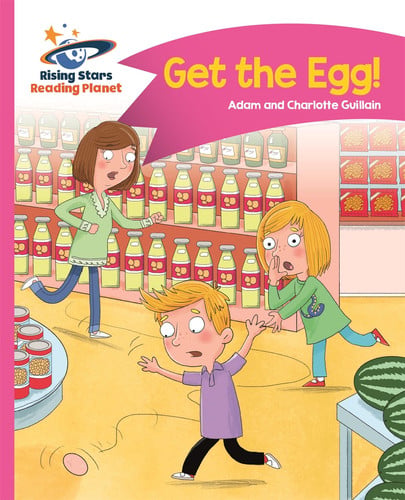 Front Cover Of Reading Planet - Get The Egg! - Pink B