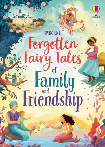 Front Cover Of Forgotten Fairy Tales: Family & Friendsh