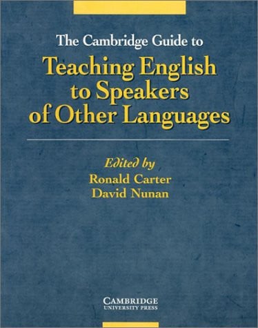 Front Cover Of The Cambridge Guide to Teaching English to Speakers of Other Languages