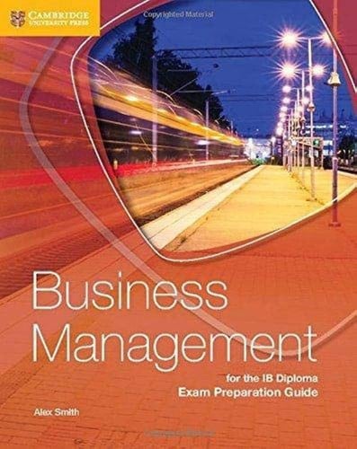 Front Cover Of Business Management for the IB Diploma Second Edition Exam Preparation Guide