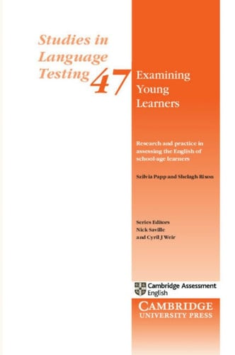 Front Cover Of Examining Young Learners Research and Practice in Assessing the English of School age Learners
