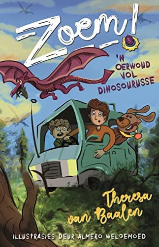 Front Cover Of Zoem! 'n Oerwoud vol dinosourusse