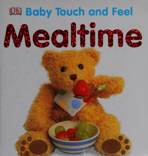 Front Cover Of Baby Touch & Feel: Mealtime BB