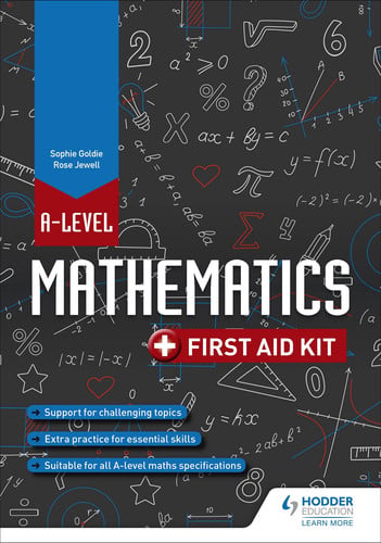 Front Cover Of A Level Mathematics: First Aid Kit