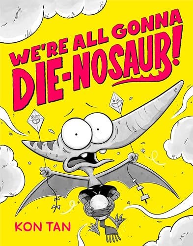 Front Cover Of Were All Gonna Dienosaur 01
