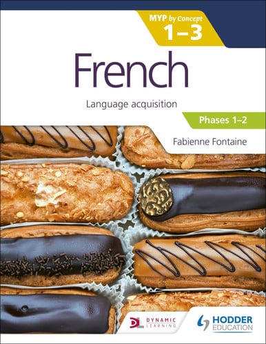 Front Cover Of French For The Ib Myp 1-3 (Emergent/Phases 1-2)
