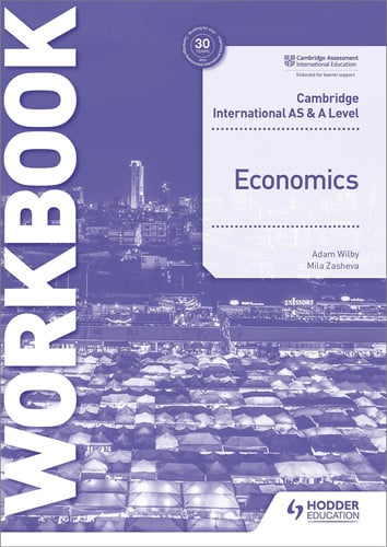 Cambridge International AS and a Level Economics Workbook Hodder Education Group
