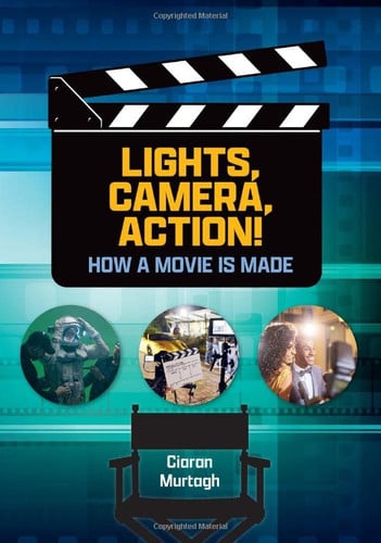 Front Cover Of Lights, Camera, Action! How A Movie Is Made