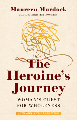 Front Cover Of Heroine's Journey 30th Anniversay ed