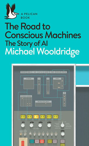 Front Cover Of Pelican: Road to Conscious Machines