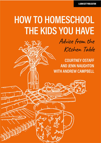 Front Cover Of How To Homeschool The Kids You Have