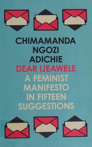 Front Cover Of Dear Ijeawele Feminist Manifesto Pb
