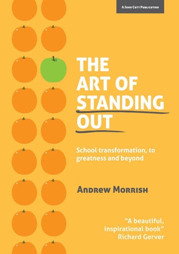 Front Cover Of The Art Of Standing Out:Transforming Your School