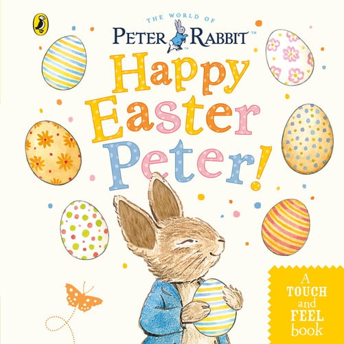 Front Cover Of Peter Rabbit: Happy Easter Touch-Feel BB