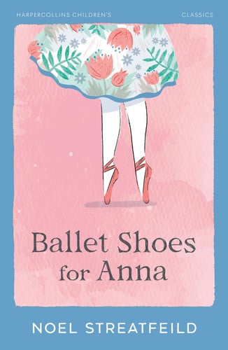 Front Cover Of Ballet Shoes For Anna Hccb Classics Pb