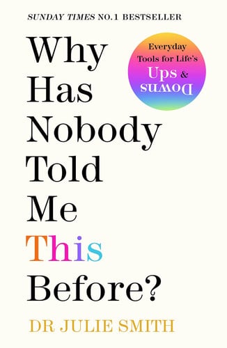 Front Cover Of Why Has Nobody Ever Told Me This Before?