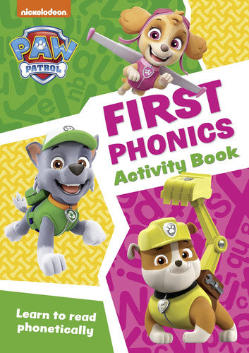 Front Cover Of Paw Patrol First Phonics Activity Book