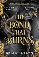 Front Cover Of Bloodwing Academy 02 Bond That Burns Spec Ed Hb