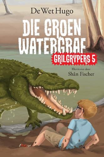Front Cover Of Grilgrypers 5: Die groen watergraf