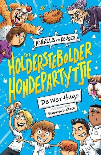 Front Cover Of Kinkels en keuses 1: Die holderstebolder hondepartytjie