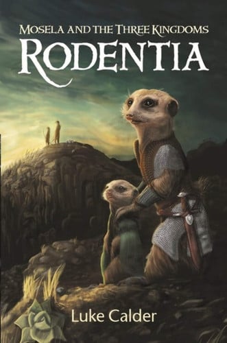 Front Cover Of Rodentia: Mosela and the Three Kingdoms