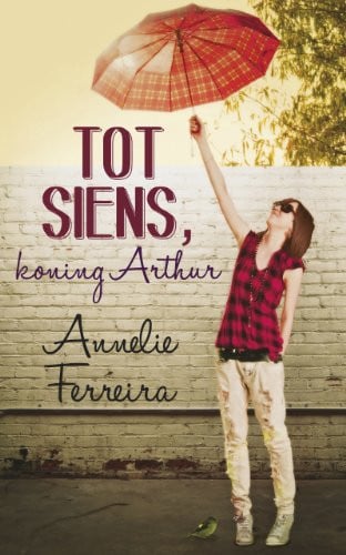 Front Cover Of Tot siens, koning Arthur