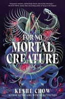 Front Cover Of For No Mortal Creature