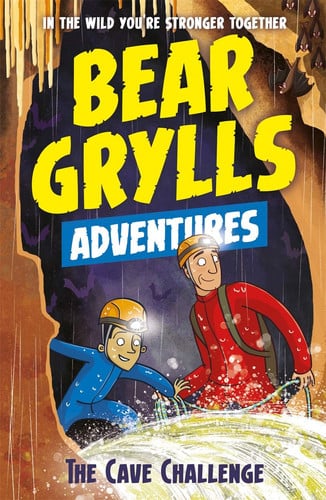 Front Cover Of A Bear Grylls Adventure: The Cave