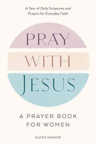 Front Cover Of Pray with Jesus: A Prayer Book for Women